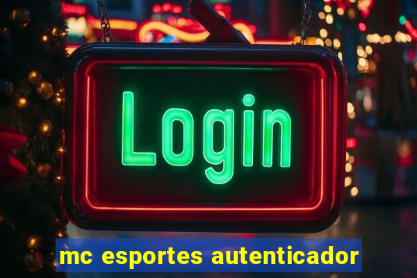 mc esportes autenticador